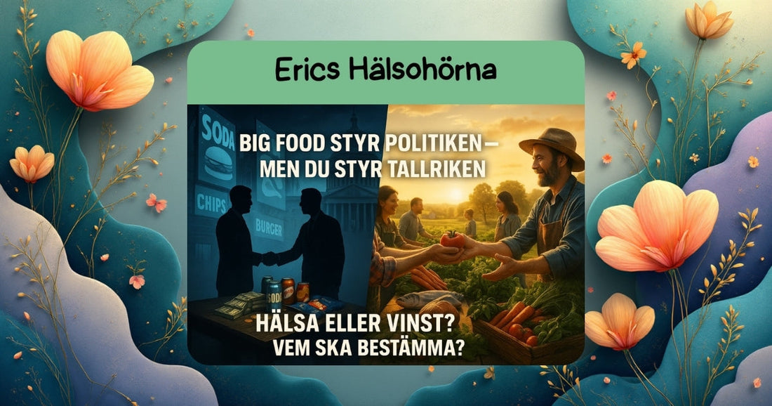 Big Food – När matindustrin vinner – men vi förlorar-Erics Hälsohörna