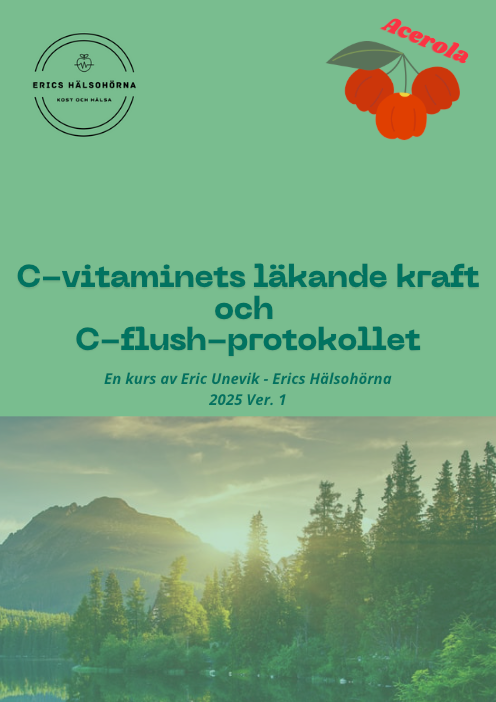 C-vitaminets läkande kraft & C-flush-protokollet